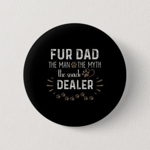 Vater Der Mann, der Mythos der Snack-Händler Hund  Button