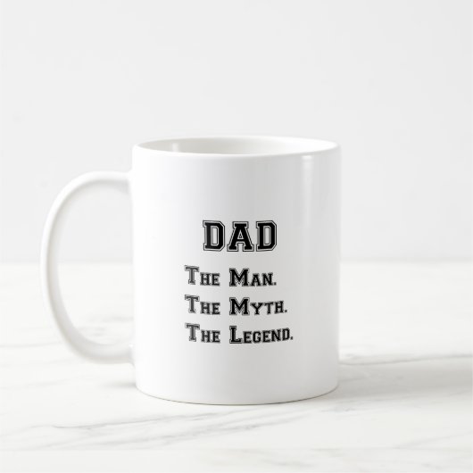 Vater der Mann der Mythos die Legende Kaffeetasse (Links)
