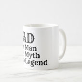 VATER der Mann der Mythos Kaffeetasse (VorderseiteRechts)