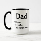 Vater ...der Mann ...der Mythos ...Mansplaining. Tasse (Links)