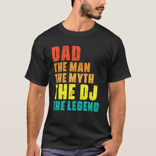 Vater Der Mensch Der Mythos Der DJ Die Coole Musik T-Shirt (Vorderseite)