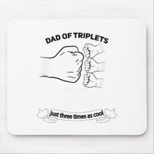 Vater der Triplets Ankündigung Vatertag Daddy Tri Mousepad