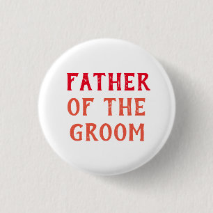 VATER DES BRÄUTIGAMS ABZEICHEN FÜR HOCHZEIT BUTTON