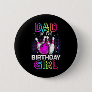 Vater des Geburtstags-Girl Bowler Kid Bowling Part Button