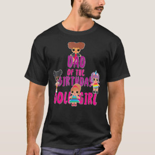 Vater des Geburtstags-Puppenmädchens, der Familien T-Shirt