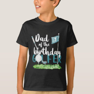 Vater des Geburtstagsgolfer passend zum 1. Geburts T-Shirt