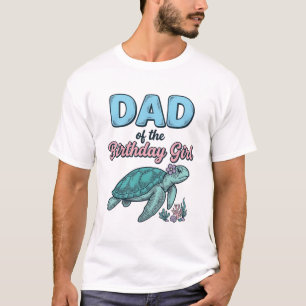 Vater des Geburtstagsmädchens Meeresschildkröte Vi T-Shirt