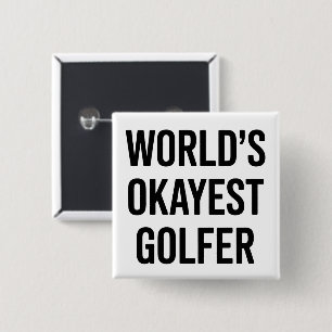 Vater des okayesten Golfers der Welt zum Vatertag  Button