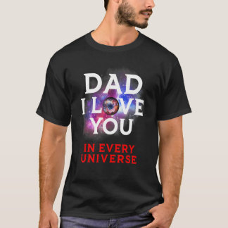 Vater des Vaters Ich Liebe dich in jedem Universum T-Shirt