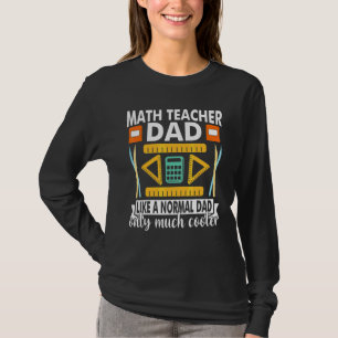 Väter, die Mathelehrer sind, wie ein normaler Vate T-Shirt