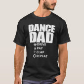 Vater Drive Pay Clap Wiederholung Funny Dance Vate T-Shirt (Vorderseite)