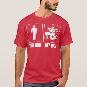 Vater Drummer Mein Vater ist ein Drummer für Men T-Shirt