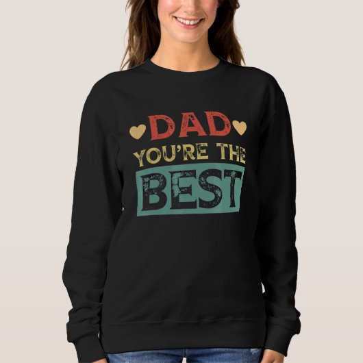 Vater Du bist der beste Vatertag Sweatshirt (Vorderseite)