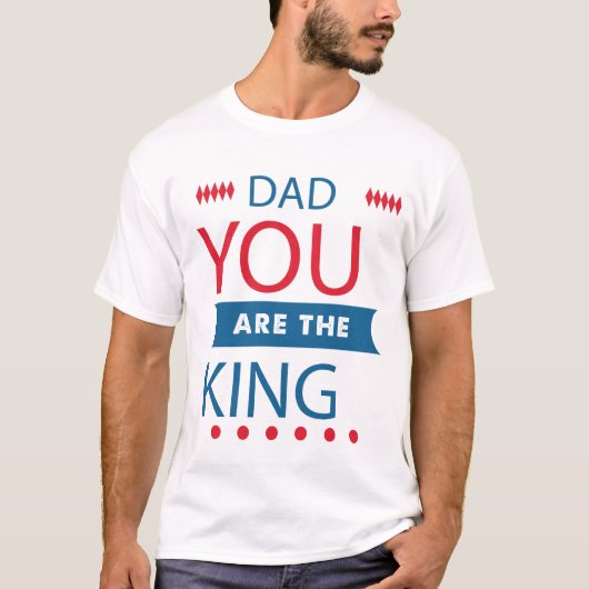 Vater, du bist der König Typography T-Shirt (Vorderseite)
