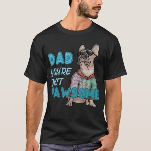 "Vater, du bist nur Paw-some", Papa von Franzosen T-Shirt (Vorderseite)