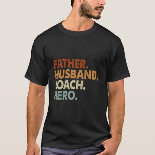 Vater Ehemann Coach Held T-Shirt (Vorderseite)
