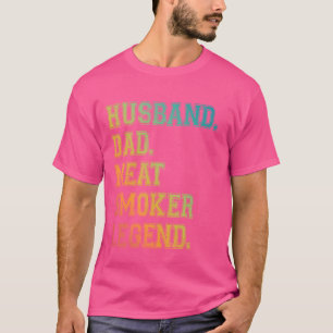 Vater Ehemann Fleisch Räucher Legende Grillen Dad T-Shirt