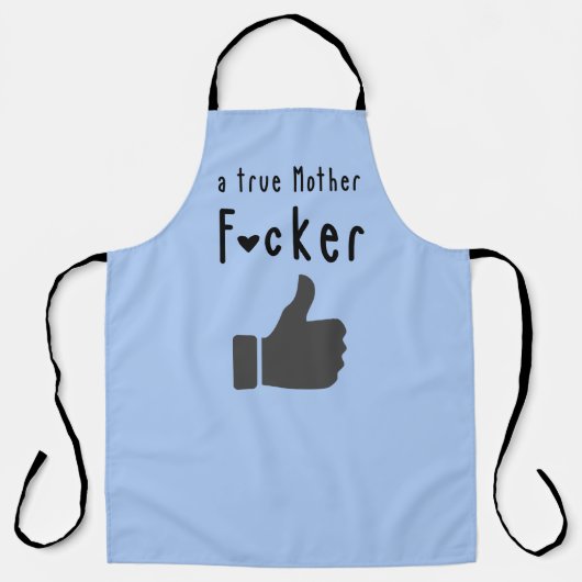 Vater Eine echte Mutter F*cker Funny Daumen hoch Schürze (Vorderseite)