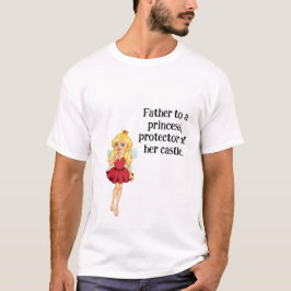 Vater einer Prinzessin - Hemd T-Shirt
