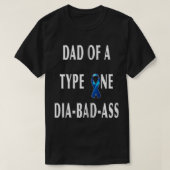 VATER eines Dia-Bad-Ass Diabetikers oder Daugs T-Shirt (Design vorne)