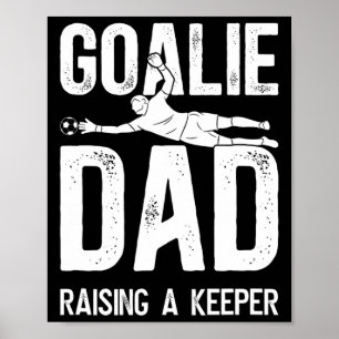Vater eines Fußballtorwarts, der einen Fußballtorw Poster