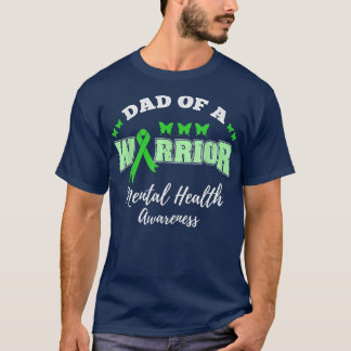 Vater eines Kriegers für psychische Gesundheit 318 T-Shirt