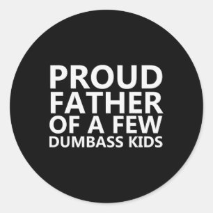 Vater eines paar dummen Kinder - Tag der lustigen Runder Aufkleber