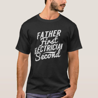 Vater Erste Elektriker Zweite Ingenieur Vater Gesc T-Shirt