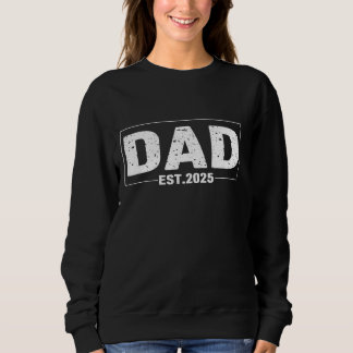Vater Est. 2025, New Dad 2025 Erstmaliger Vater 20 Sweatshirt