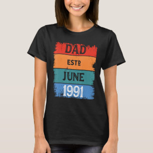 Vater Est June 1991 Proud Papa Grandpa Best Daddy T-Shirt