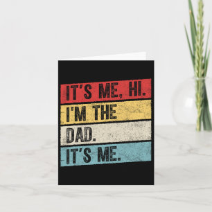 Väter feiern ihr Ich Hi I&#; m der Vater ist sein Karte