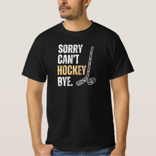 Vater Funny Sorry kann nicht Hockey Bye T-Shirt