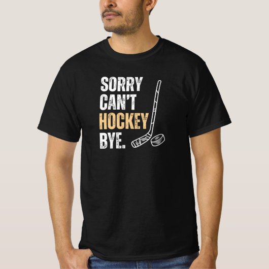 Vater Funny Sorry kann nicht Hockey Bye T-Shirt (Vorderseite)