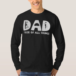 Vater für Holzbearbeitung Fixer All Things Carpent T-Shirt