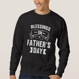 Vater Geburtstagsfamilie Kinder Christlichen Segen Sweatshirt