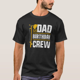 Vater Geburtstagsfeier Crew - BauBirthday Party Su T-Shirt