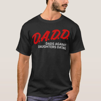 Väter gegen die Verabredung ihrer Töchter Lustiges T-Shirt