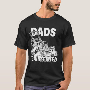 Väter gegen Unkraut Lustiges Gartendesign T-Shirt