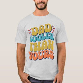 Vater gibt meinem Vater Cooler als deinem T - Shir T-Shirt