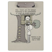 Vater glaubt an Möglichkeiten Klemmbrett (Vorderseite)