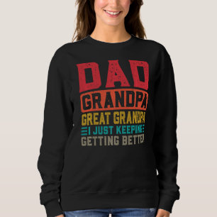 Vater Großvater Großvater Großer Opa 1 Sweatshirt