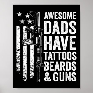 Vater haben Tattoos Beards & Verstärker; Gewehre - Poster