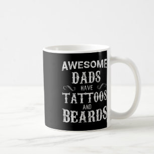 Vater haben Tattoos und Bärte T Shirt Vatertag Kaffeetasse