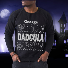 Vater Halloween Dadcula fallen unheimlich dunkel Sweatshirt