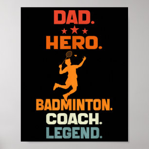 Vater Hero Badminton Coach Legend Badminton Player Poster