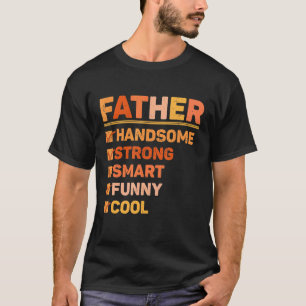 Vater Hübsche Schnur Intelligent Cooler Vatertag T-Shirt