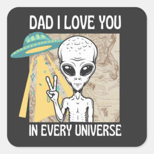 Vater I Liebe dich in jedem Universum  Quadratischer Aufkleber