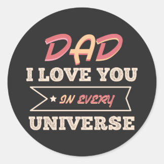 Vater I Liebe Sie in jedem Universum Runder Aufkleber