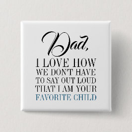 Vater, ich bin deine Lieblings-Kindertagestaste Button