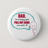 Vater, ich bin so froh, dass dein Pull-Out-Spiel s Button (Vorderseite)